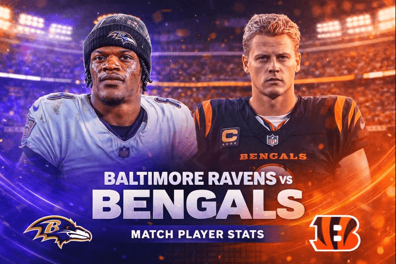 Baltimore Ravens vs Bengals Match Player Stats