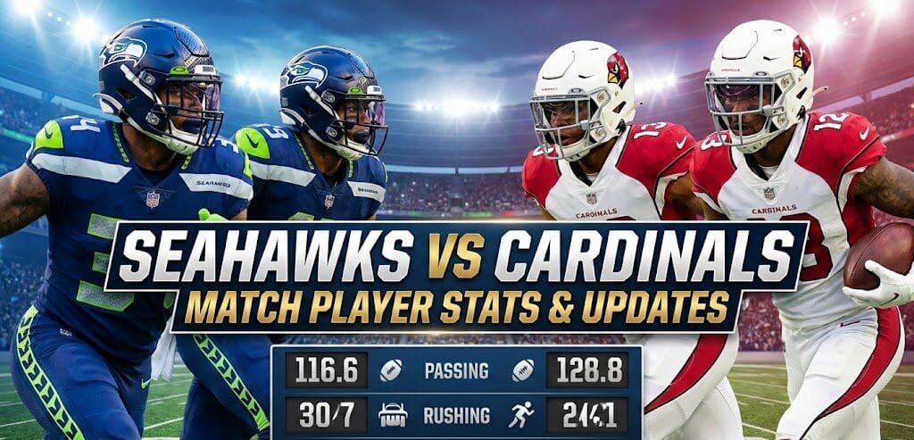 Seahawks vs Arizona Cardinals Match Player Stats